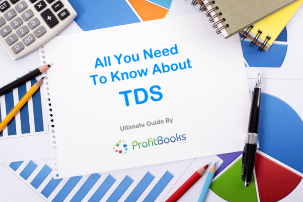 Tax-Deducted-At-Source-TDS Guide To Tax Deducted At Source - TDS