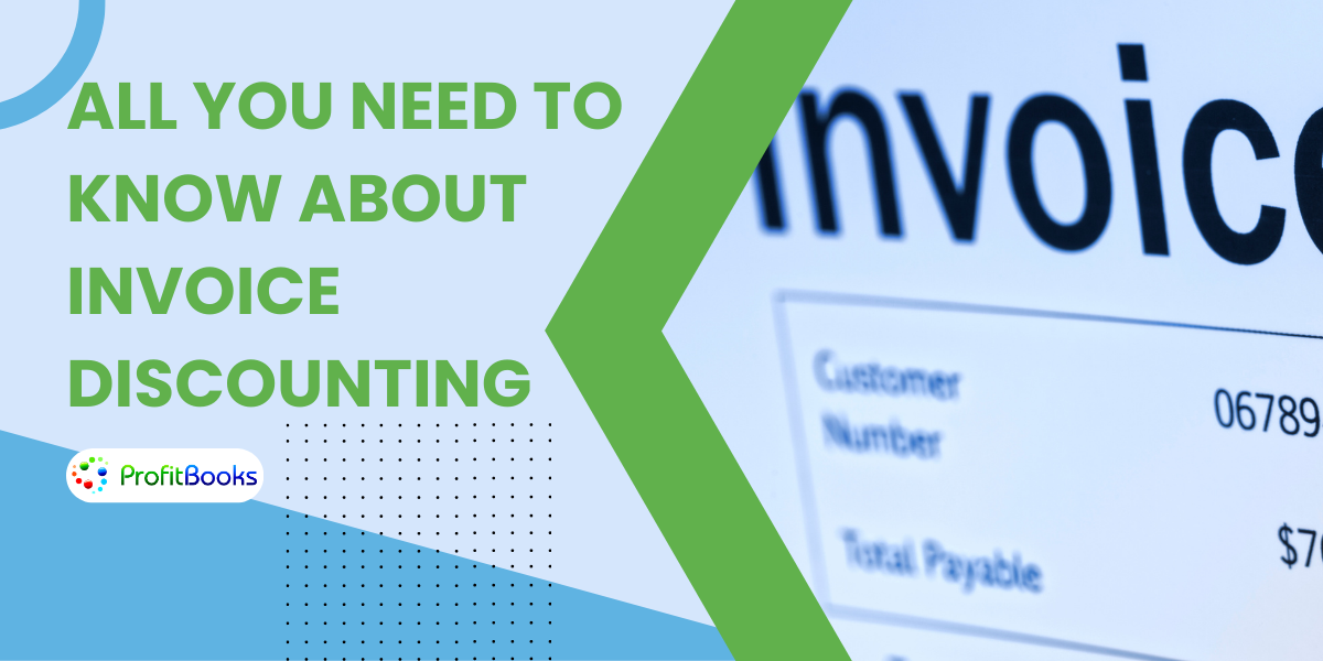 All You Need To Know About Invoice Discounting
