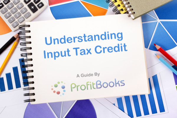 Input Tax Credit Under GST