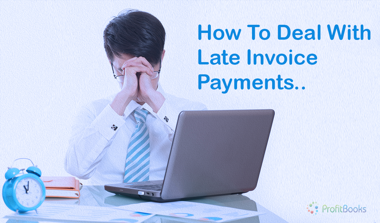 How to deal with late invoice payments