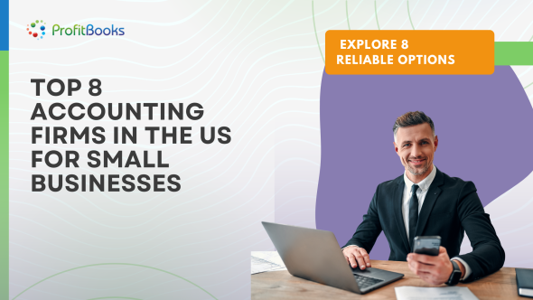 Top 8 Accounting Firms In The US For Small Businesses