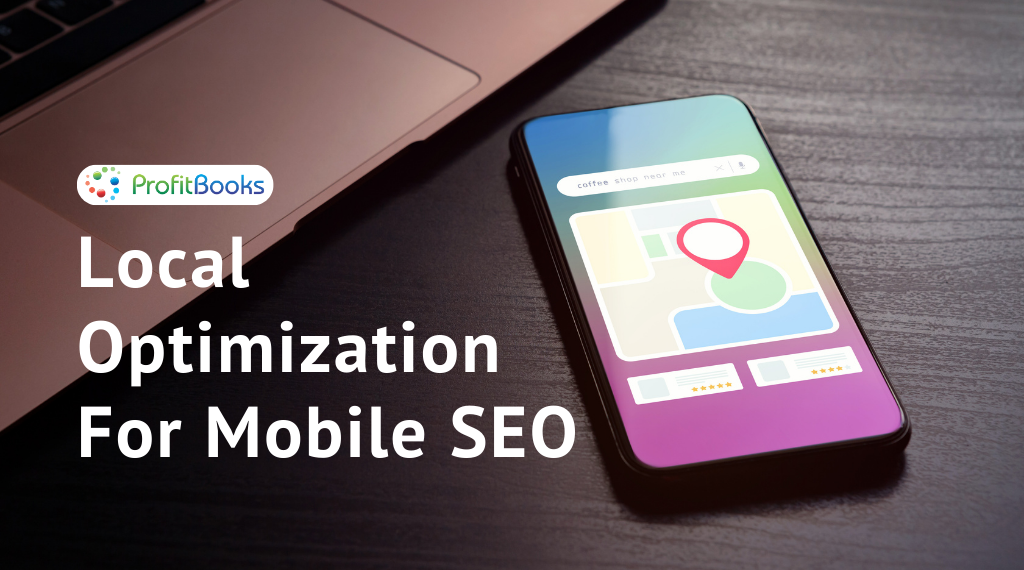 Local Optimization for Mobile SEO