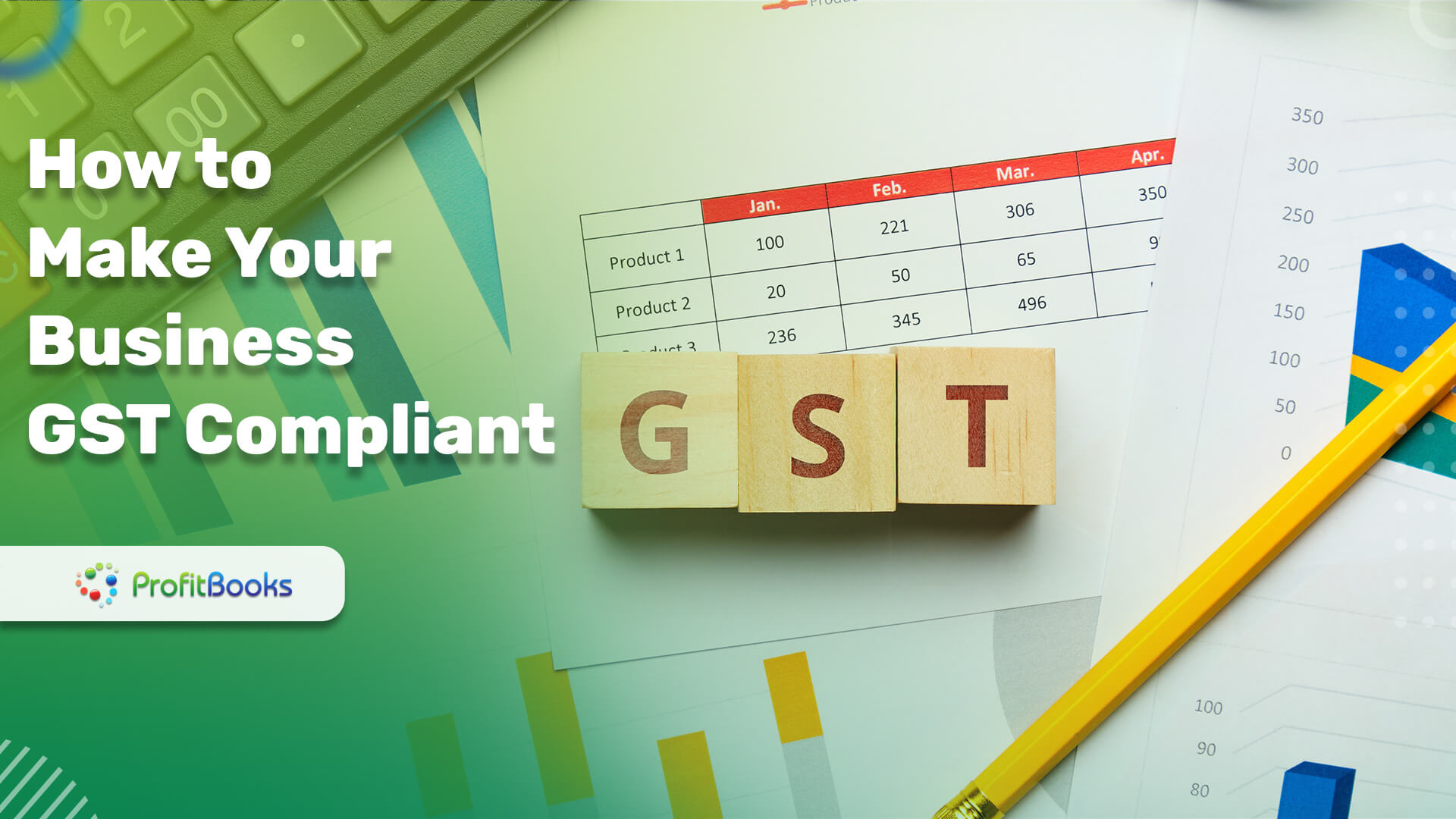 How to Make Your Business GST Compliant