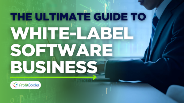 the ultimate guide to white label software
