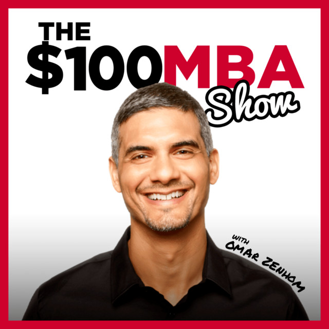 The $100 MBA Show Podcast