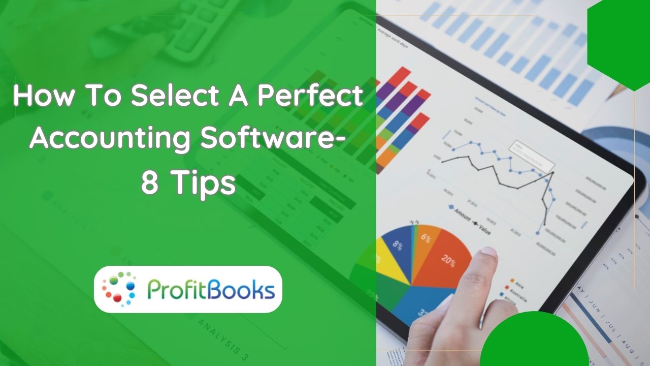 How to select a perfect accounting software