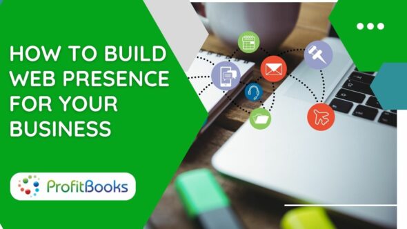 How to Build Web Presence for your business