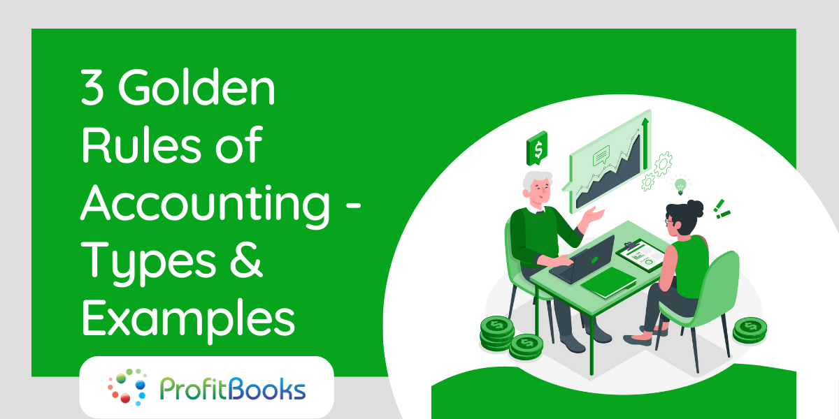 3 Golden Rules Of Accounting & Bookkeeping
