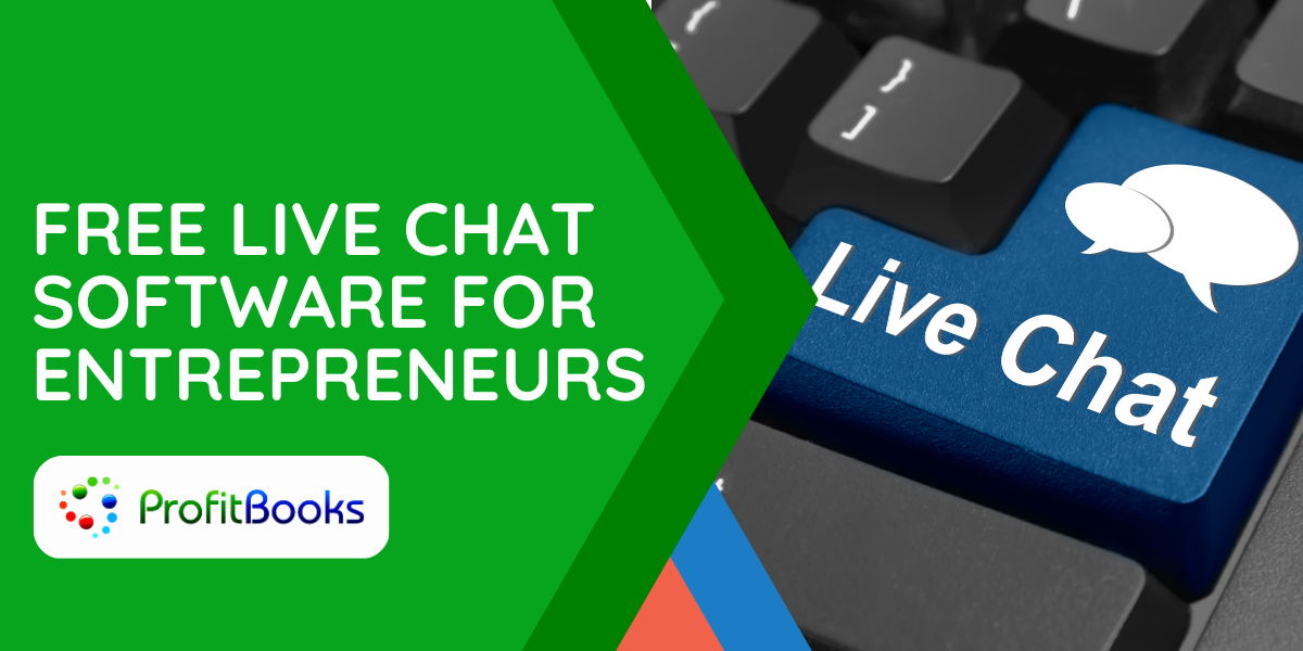 Top Free Live Chat Software For Entrepreneurs