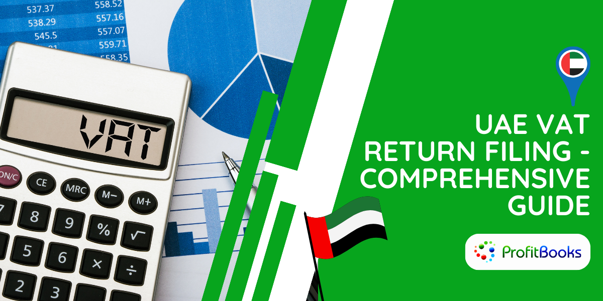 UAE VAT Return Filing - Comprehensive Guide