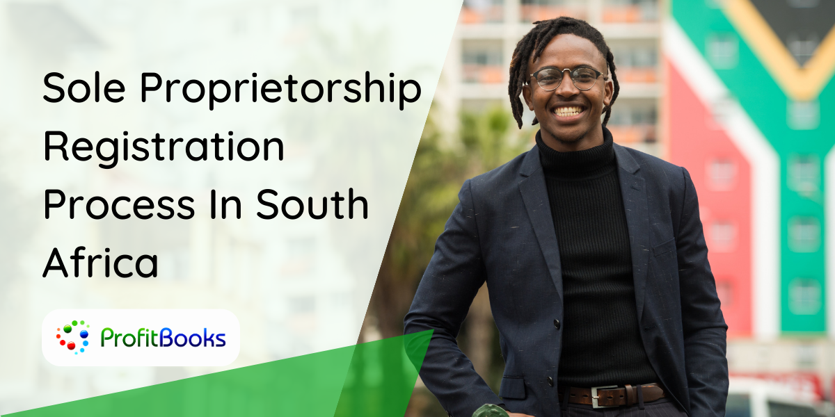 Sole Proprietorship Registration Process In South Africa