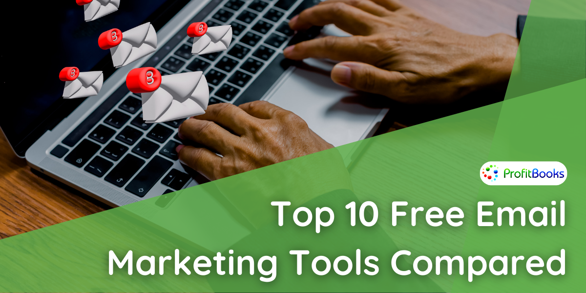 Top 10 Free Email Marketing Tools Compared In 2024