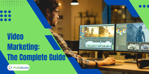 Video Marketing - The Complete Guide