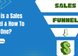 What is a Sales Funnel & How To Build One?
