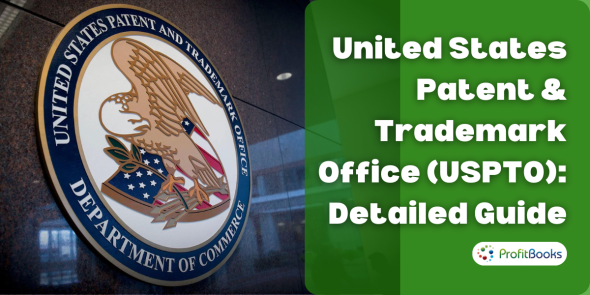 United States Patent & Trademark Office (USPTO) - Detailed Guide