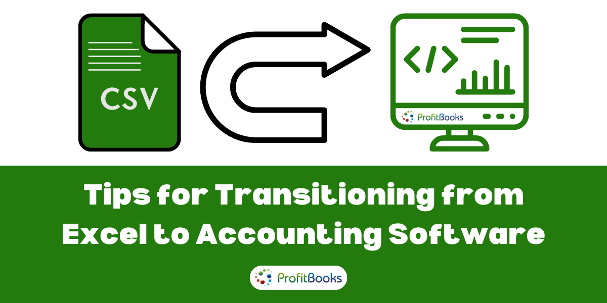 Tips for Transitioning from Excel to Accounting Software