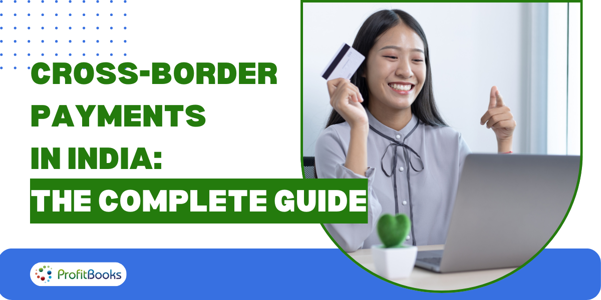 Cross-border payments in India Complete Guide