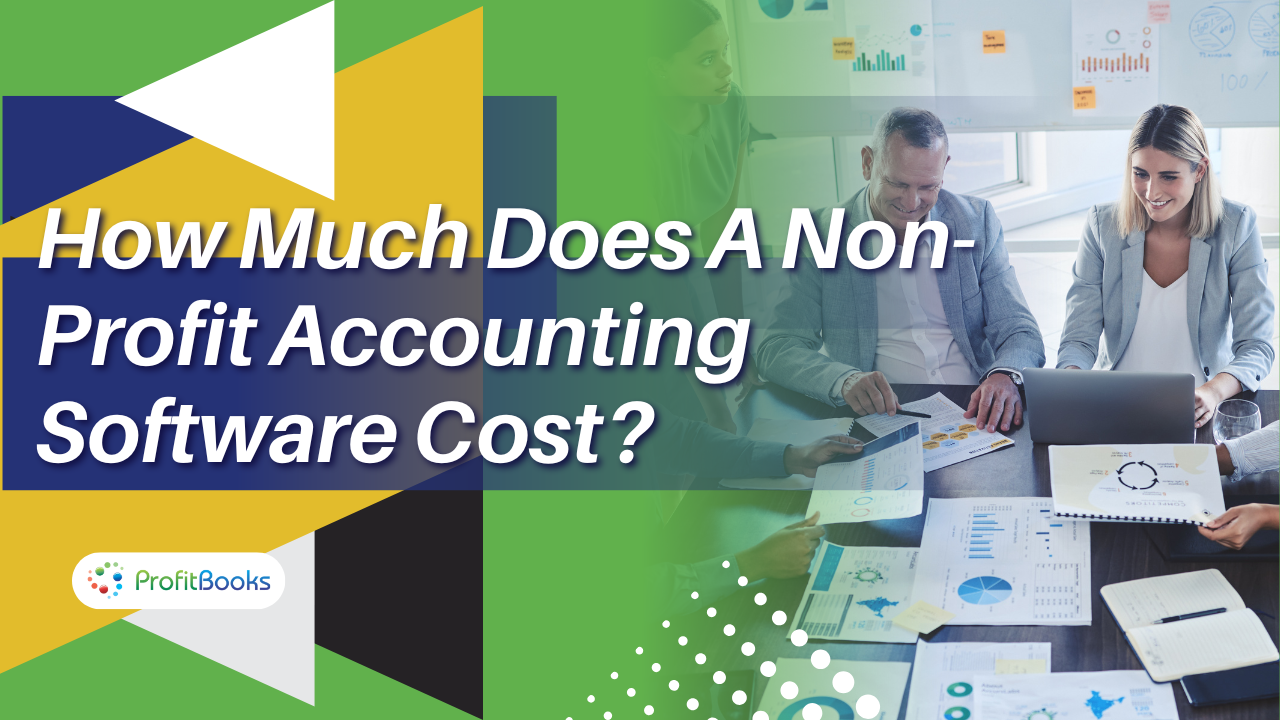 How much does a non profit accounting software cost How much does a non profit accounting software cost