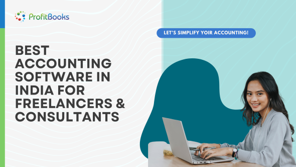 Best Accounting Software in India for Freelancers & Consultants