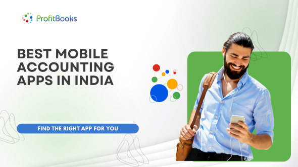 Best Mobile Accounting Apps in India Best Mobile Accounting Apps in India