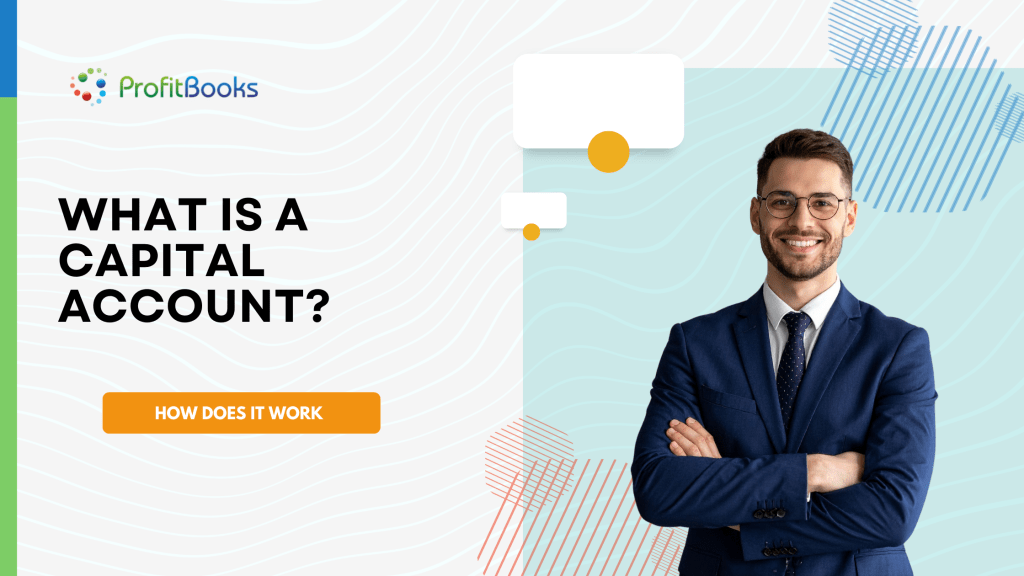 What Is A Capital Account: How Does It Work