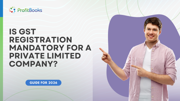 Is GST Registration Mandatory for a Private Limited Company