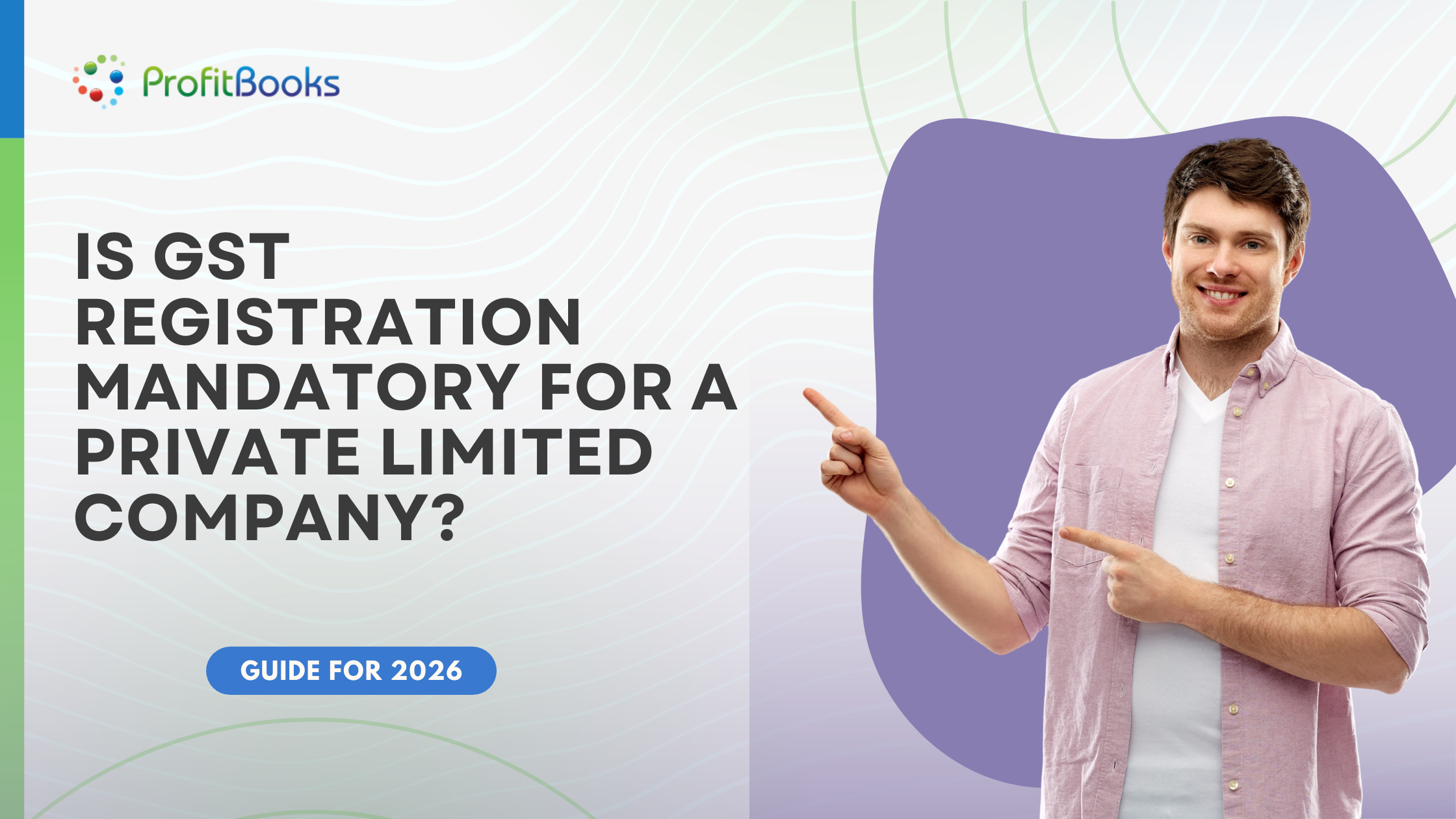 Is GST Registration Mandatory for a Private Limited Company