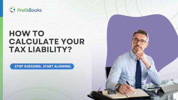 How to calculate Your Tax Liability How to Calculate Your Tax Liability Under GST