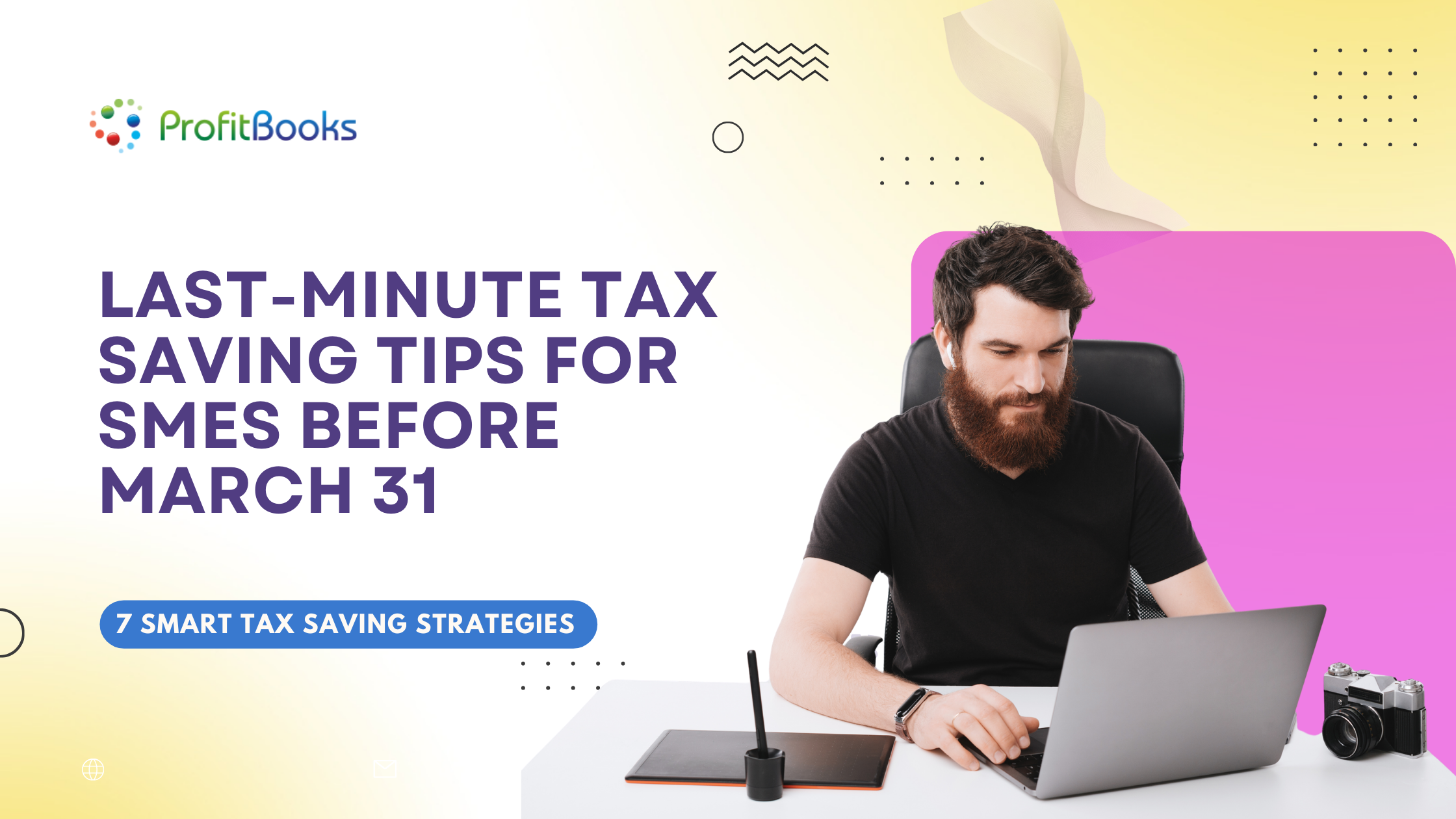 Last-Minute Tax Saving Tips for SMEs Before March 31
