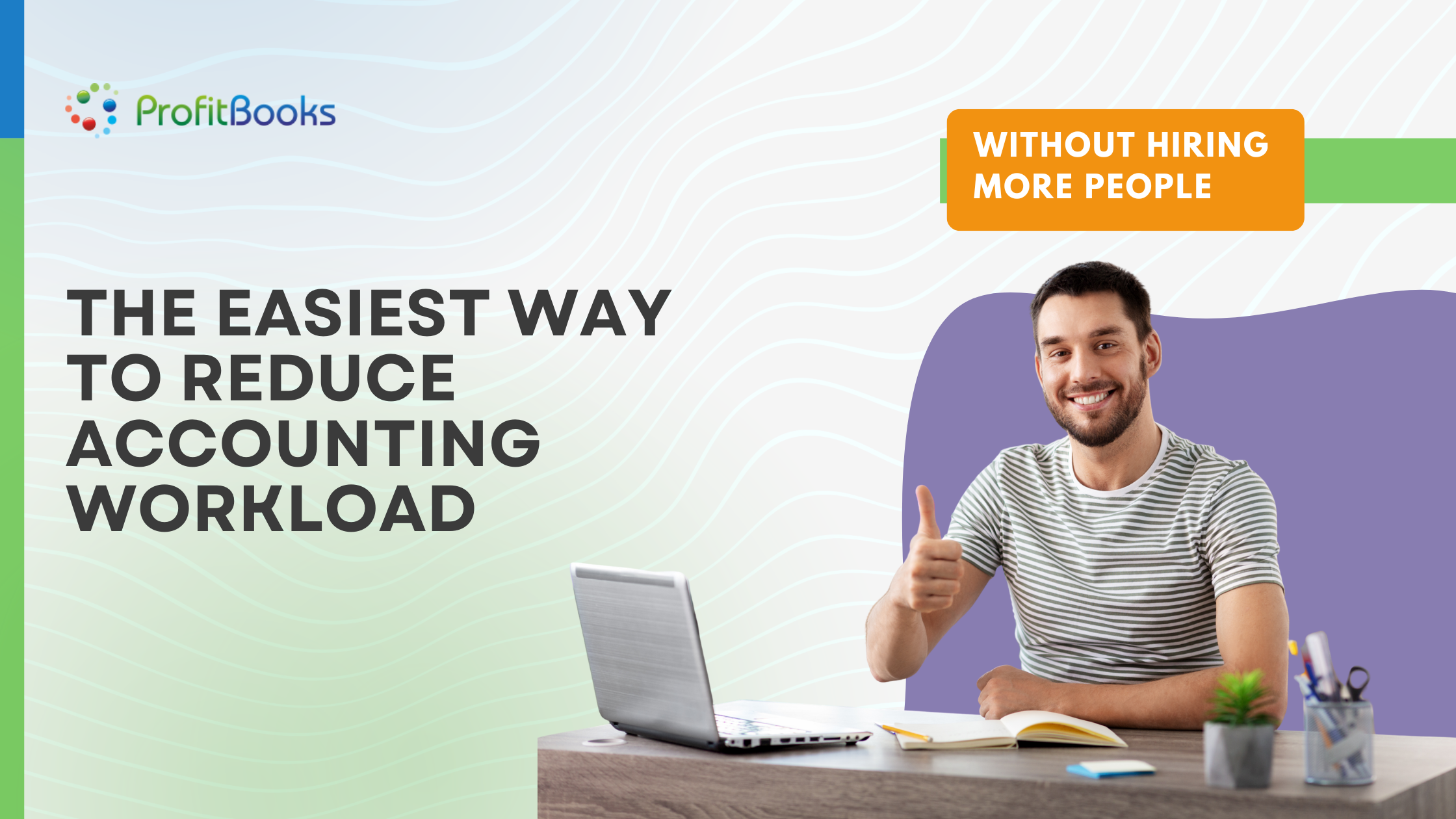 The Easiest Way to Reduce Accounting Workload