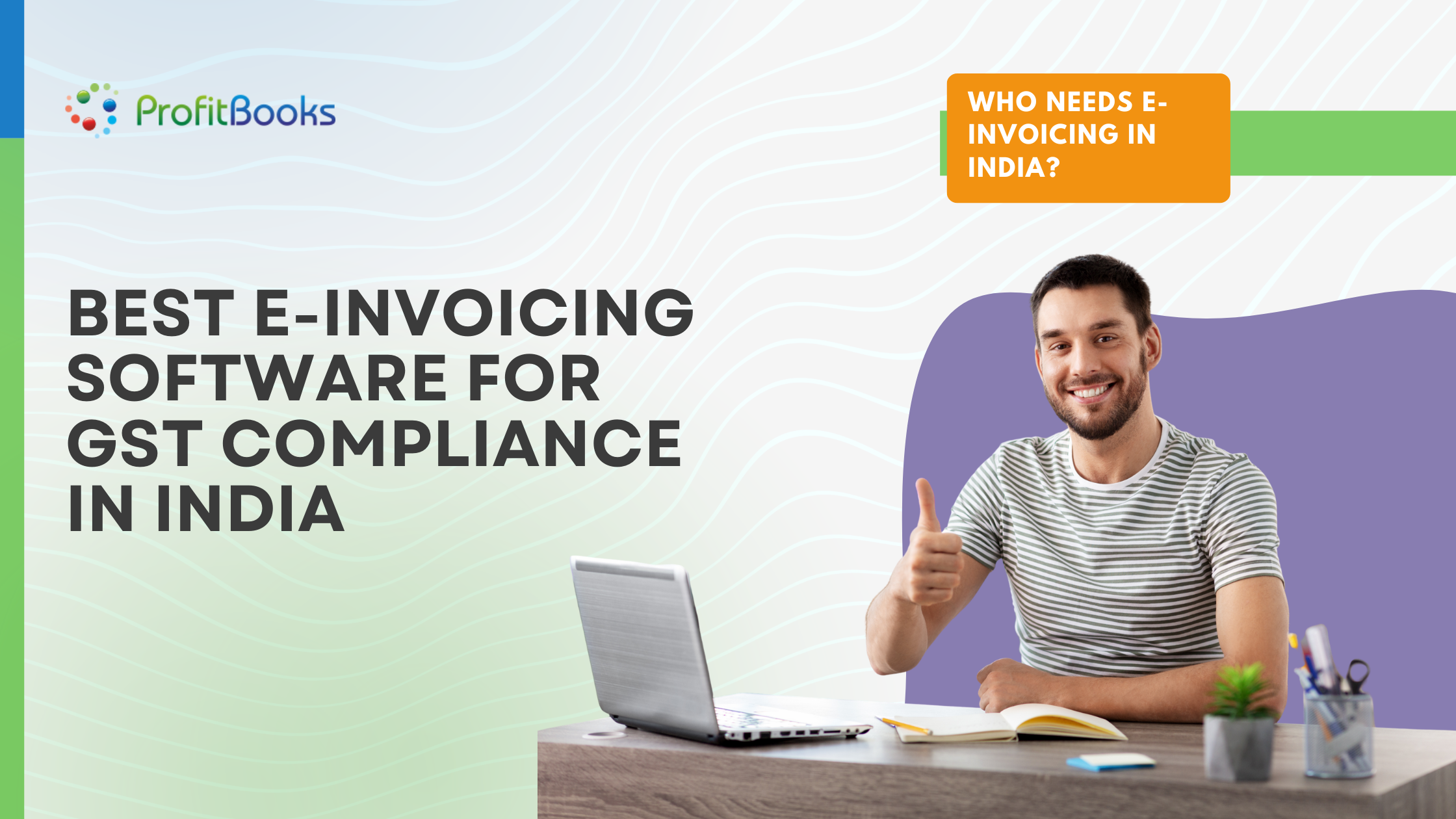 Best E-Invoicing Software for GST Compliance in India