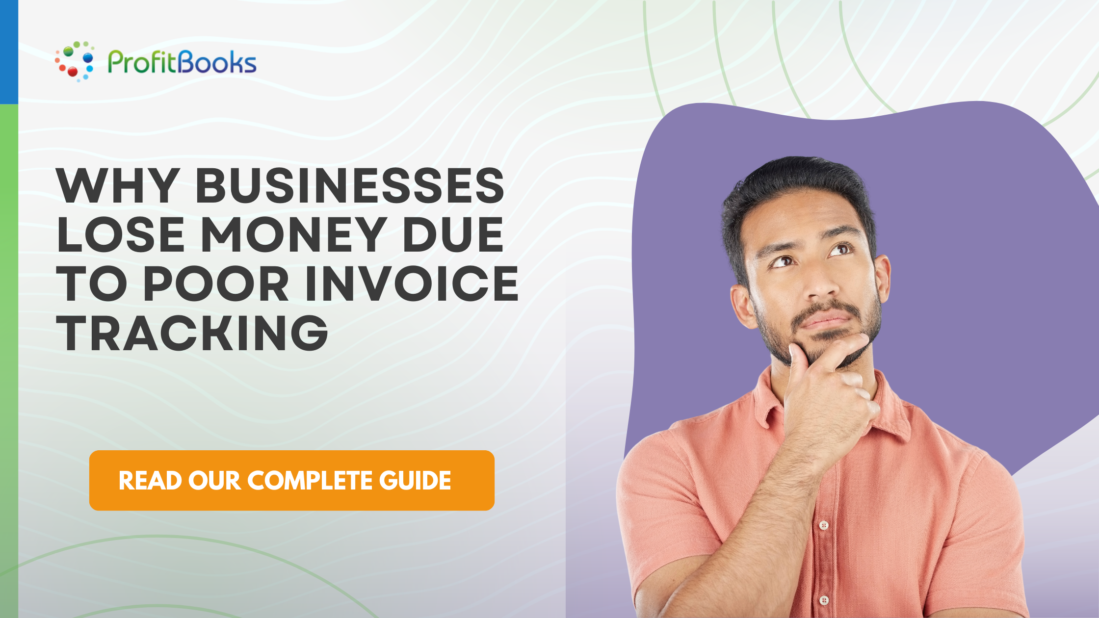 Why Businesses Lose Money Due to Poor Invoice Tracking