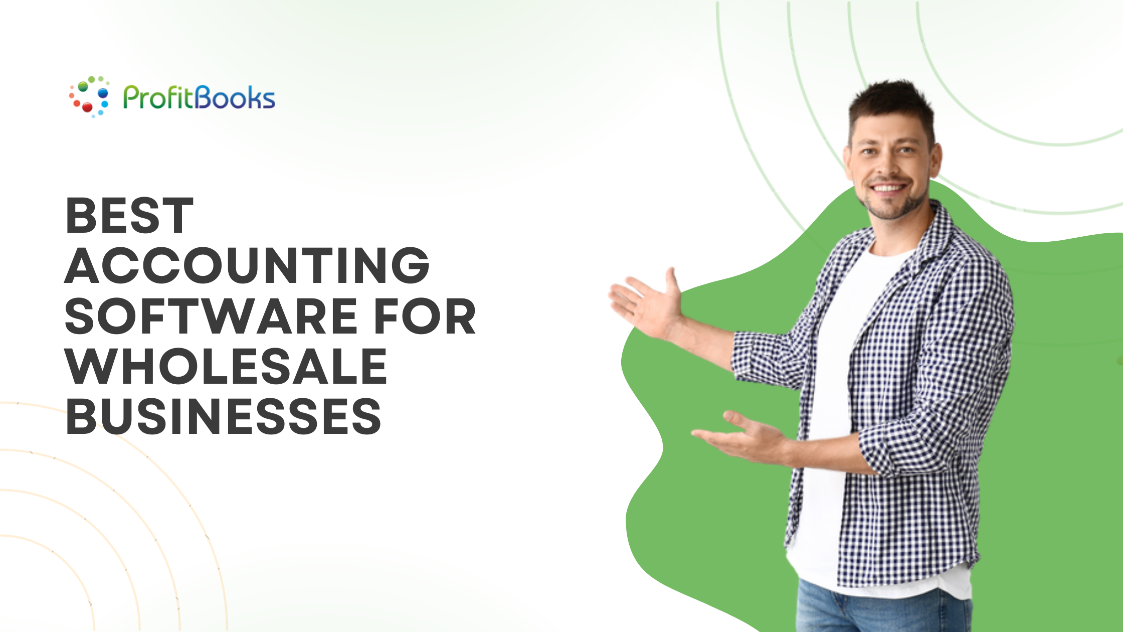 Best Accounting Software for Wholesale Businesses