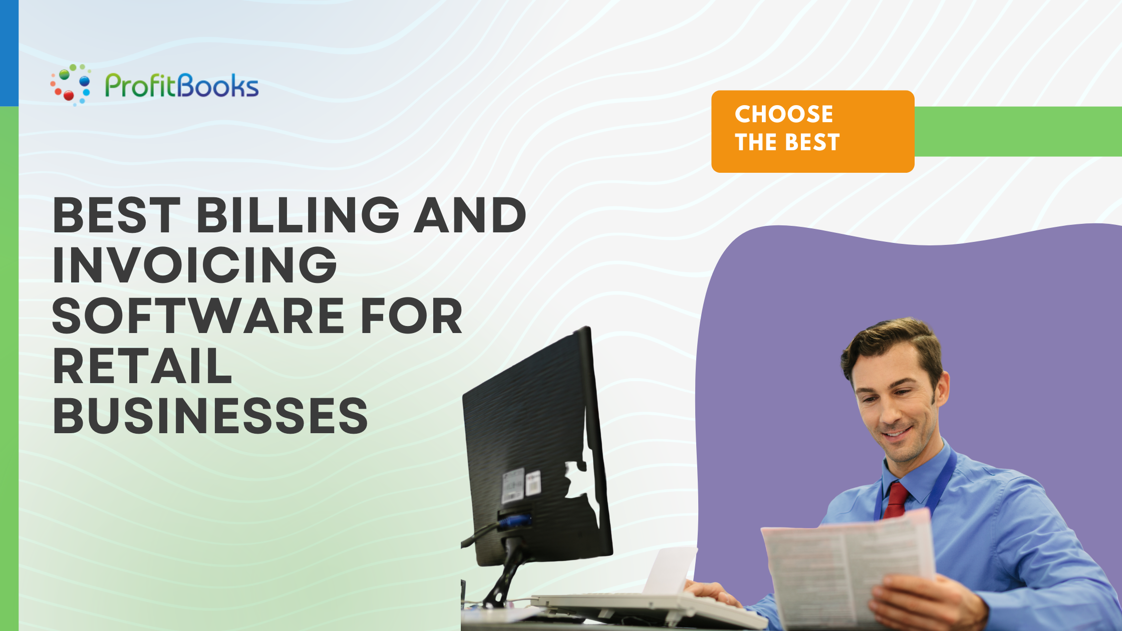 Best Billing and Invoicing Software for Retail Businesses Best Billing and Invoicing Software for Retail Businesses