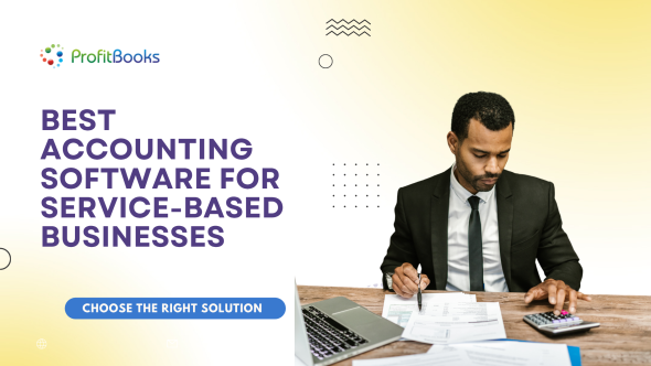 Best Accounting Software for Service-Based Businesses Best Accounting Software for Service-Based Businesses