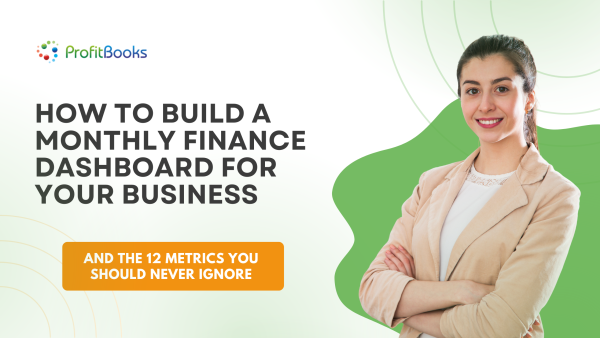 How to Build a Monthly Finance Dashboard for Your Business How to Build a Monthly Finance Dashboard for Your Business