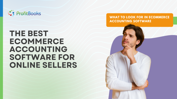 The Best Ecommerce Accounting Software for Online Sellers