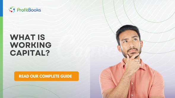 What Is Working Capital and Why Does It Matter for Small Businesses?